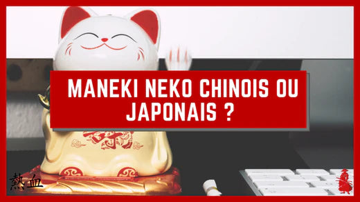 Maneki neko chinois japonais