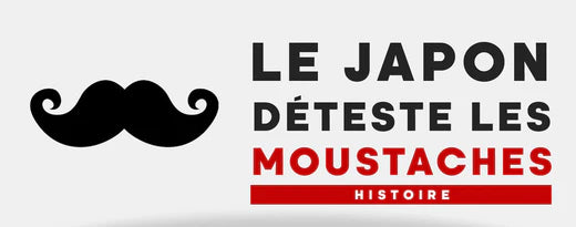 POURQUOI LE JAPON DÉTESTE HISTORIQUEMENT LES MOUSTACHES ?